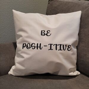 New 'Be POSH-itive' Pillow Cover